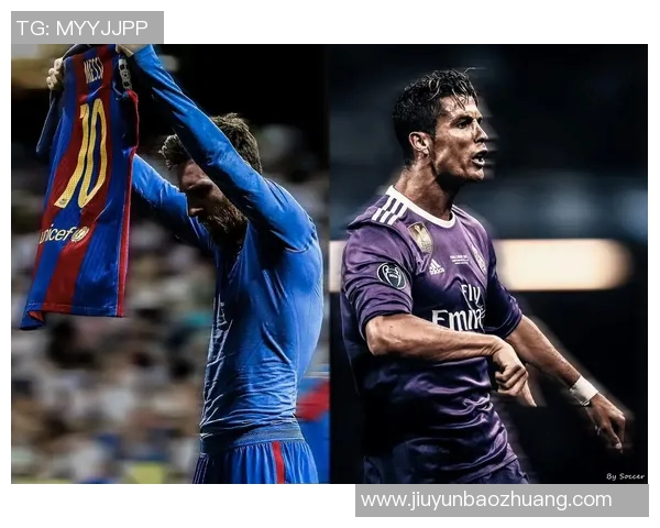 足球明星的独特技能与风格解析:从梅西到C罗的多样化特长探讨 足球明星的独特技能与风格解析:从梅西到C罗的多样化特长探讨